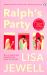 Ralph's Party : The 25th Anniversary Edition of the Smash-Hit Story of Love, Friends and Flatshares