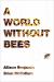 A World Without Bees