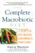 The Complete Macrobiotic Diet