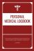 Personal Medical Logbook : Notebook for Tracking Daily/Weekly Blood Sugar Levels, Insulin Doses, Blood Pressure and Heart Rate (Red)