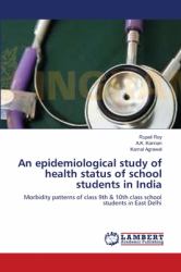 An Epidemiological Study of Health Status of School Students in Indi