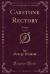 Carstone Rectory, Vol. 3 Of 3 : A Story (Classic Reprint)