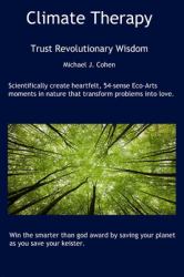 Climate Therapy : Trust Revolutionary Wisdom