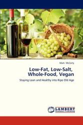 Low-Fat, Low-Salt, Whole-Food, Vegan