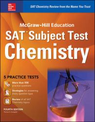 McGraw-Hill Education SAT Subject Test Chemistry 4th Ed