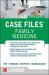 Case Files Family Medicine, Fourth Edition