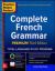 Practice Makes Perfect: Complete French Grammar, Premium Third Edition