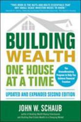 Building Wealth One House at a Time, Updated and Expanded, Second Edition