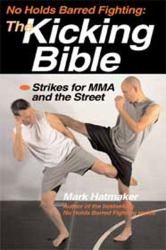 No Holds Barred Fighting : The Kicking Bible