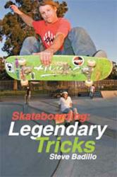 Skateboarding : Legendary Tricks