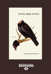 Civil and Civic : Poems (Large Print 16pt)