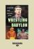 Wrestling Babylon : Piledriving Tales of Drugs, Sex, Death, and Scandal (Large Print 16pt)