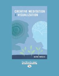 Creative Meditation and Visualisation