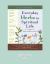 Everyday Herbs in Spiritual Life : A Guide to Many Practices