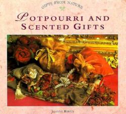 Potpourri and Scented Gifts : Gifts from Nature