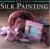 Silk Painting