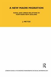 A New Maori Migration : Rural and Urban Relations in Northern New Zealand