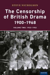 Censorship of British Drama 1900-1968 Volume 2