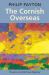 The Cornish Overseas : The Epic Story of the "Great Emigration"