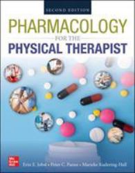 Pharmacology for the Physical Therapist, Second Edition