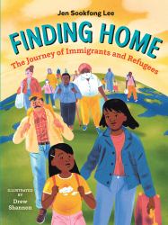 Finding Home : The Journey of Immigrants and Refugees