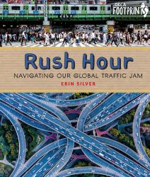 Rush Hour : Navigating Our Global Traffic Jam