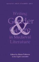 Writing Gender and Genre in Medieval Literature : Approaches to Old and Middle English Texts