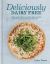 Deliciously Dairy Free : Fresh and Simple Lactose-Free Recipes for Healthy Eating Every Day