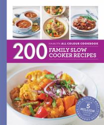 Hamlyn All Colour Cookery: 200 Family Slow Cooker Recipes : Hamlyn All Colour Cookbook