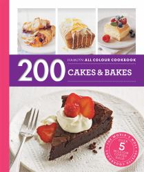 Hamlyn All Colour Cookery: 200 Cakes and Bakes : Hamlyn All Colour Cookbook