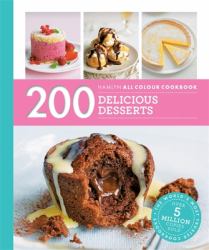 Hamlyn All Colour Cookery: 200 Delicious Desserts : Hamlyn All Colour Cookbook