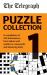 The Telegraph Puzzle Collection Volume 1 : A Compilation of Brilliant Brainteasers from Kakuro and Sudoku, to Crosswords and Balancing Birds