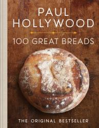 100 Great Breads : The Original Bestseller