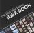 The Web Designer's Idea Book : The Ultimate Guide to Themes, Trends and Styles in Website Design