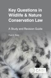 Key Questions in Wildlife and Nature Conservation Law : A Study and Revision Guide