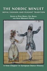 The Nordic Minuet : Royal Fashion and Peasant Tradition