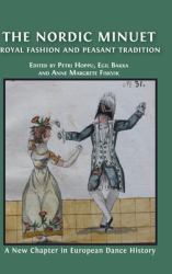 The Nordic Minuet : Royal Fashion and Peasant Tradition