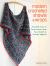 Modern Crocheted Shawls and Wraps : 35 Stylish Ways to Keep Warm, from Lacy Shawls to Chunky Afghans