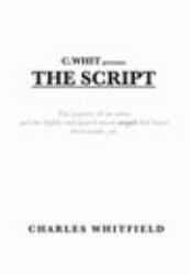 CWhit Presents the Script