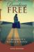 Breaking Free : A Memoir of a Teenage Runaway