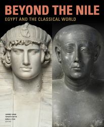 Beyond the Nile : Egypt and the Classical World