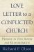 Love Letter to a Conflicted Church : Promise in Our Anger and Disagreements