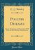 Poultry Diseases : Causes, Symptoms and Treatment, with Notes on Post-Mortem Examinations (Classic Reprint)