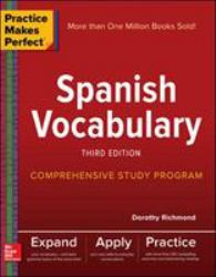 Practice Makes Perfect: Spanish Vocabulary, Third Edition