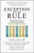 Exception to the Rule: the Surprising Science of Character-Based Culture, Engagement, and Performance