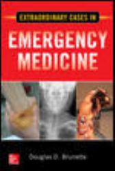 Extraordinary Cases in Emergency Medicine