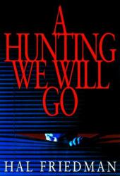 A Hunting We Will Go