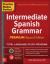 Practice Makes Perfect: Intermediate Spanish Grammar, Premium Second Edition