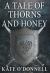 A Tale of Thorns and Honey