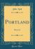 Portland : Illustrated (Classic Reprint)